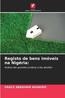 Grace Abraham Ahiakwo - Registo de bens imóveis na Nigéria, Häftad