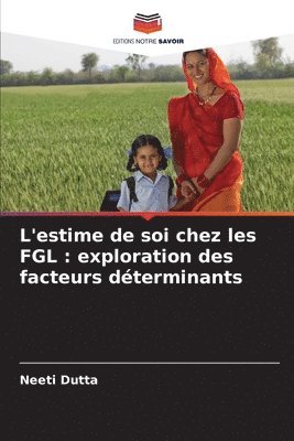 Neeti Dutta - L'estime de soi chez les FGL, Häftad