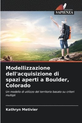 Modellizzazione dell'acquisizione di spazi aperti a Boulder, Colorado