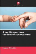 A confian�a como fen�meno sociocultural