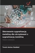 Sterowanie sygnalizacj? ?wietln? dla skrzy?owa? z sygnalizacj? ?wietln?