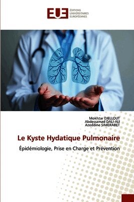 Mokhtar Djellout, Abdessamad Dali-Ali, Azeddine Simerabet - Kyste Hydatique Pulmonaire, Häftad