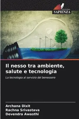 Archana Dixit, Rachna Srivastava, Devendra Awasthi - nesso tra ambiente, salute e tecnologia, Häftad. Tillgänglighet: Lägg i varukorg