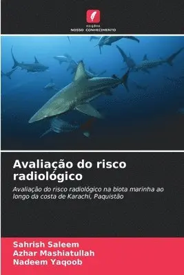 Sahrish Saleem, Azhar Mashiatullah, Nadeem Yaqoob - Avaliação do risco radiológico, Häftad. Tillgänglighet: Lägg i varukorg