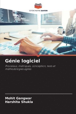 Mohit Gangwar, Harshita Shukla - Génie logiciel, Häftad. Tillgänglighet: Lägg i varukorg