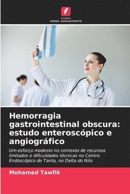 Mohamed Tawfik - Hemorragia gastrointestinal obscura, Häftad