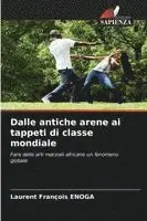 Laurent François Enoga - Dalle antiche arene ai tappeti di classe mondiale, Häftad. Tillgänglighet: Lägg i varukorg