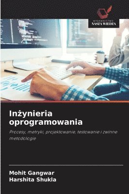 Mohit Gangwar, Harshita Shukla - Inżynieria oprogramowania, Häftad. Tillgänglighet: Lägg i varukorg