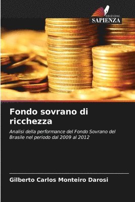 Gilberto Carlos Monteiro Darosi - Fondo sovrano di ricchezza, Häftad