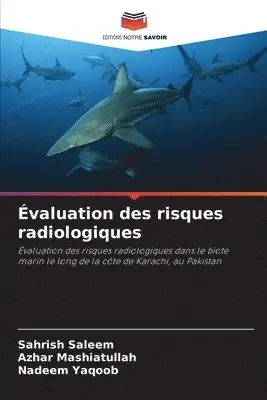 Sahrish Saleem, Azhar Mashiatullah, Nadeem Yaqoob - Évaluation des risques radiologiques, Häftad. Tillgänglighet: Lägg i varukorg