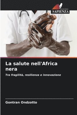 Gontran Ondzotto - salute nell'Africa nera, Häftad