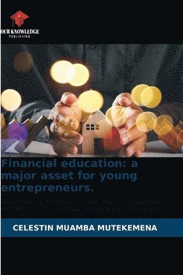 Celestin Muamba Mutekemena - Financial education, Häftad