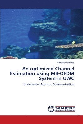 Bikramaditya Das - optimized Channel Estimation using MB-OFDM System in UWC, Häftad. Tillgänglighet: Lägg i varukorg