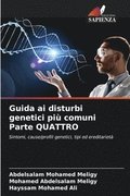 Guida ai disturbi genetici pi� comuni Parte QUATTRO