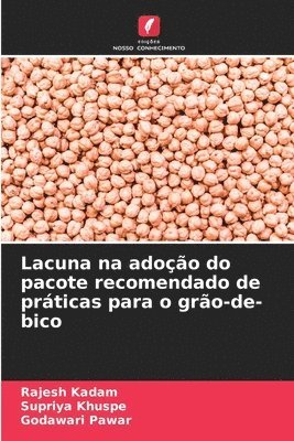 Rajesh Kadam, Supriya Khuspe, Godawari Pawar - Lacuna na adoção do pacote recomendado de práticas para o grão-de-bico, Häftad. Tillgänglighet: Lägg i varukorg