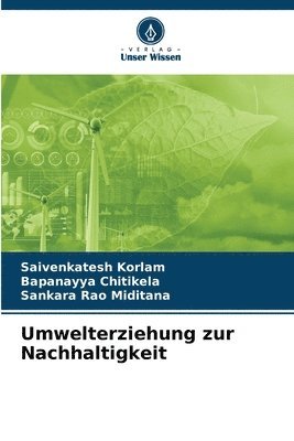 Saivenkatesh Korlam, Bapanayya Chitikela, Sankara Rao Miditana - Umwelterziehung zur Nachhaltigkeit, Häftad. Tillgänglighet: Lägg i varukorg