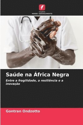 Gontran Ondzotto - Saúde na África Negra, Häftad