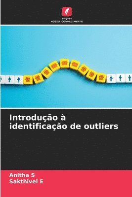 Anitha S, Sakthivel E - Introdução à identificação de outliers, Häftad