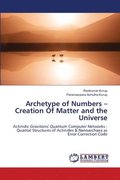 Archetype of Numbers - Creation Of Matter and the Universe