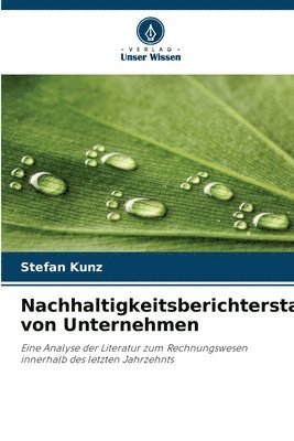 Stefan Kunz - Nachhaltigkeitsberichterstattung von Unternehmen, Häftad