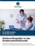 Kieferorthop�die in der Kinderzahnheilkunde