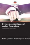 Cycles �conomiques et cycles financiers