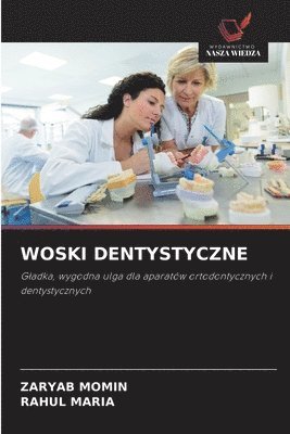 Zaryab Momin, Rahul Maria - Woski Dentystyczne, Häftad