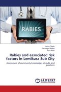 Rabies and associated risk factors in Lemikura Sub City