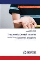 Dhanu Thomas, B S Keshava Prasad - Traumatic Dental Injuries, Häftad. Tillgänglighet: Lägg i varukorg