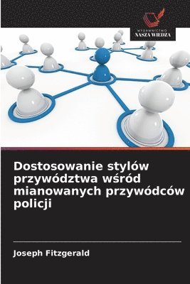 Joseph Fitzgerald - Dostosowanie stylów przywództwa wśród mianowanych przywódców policji, Häftad