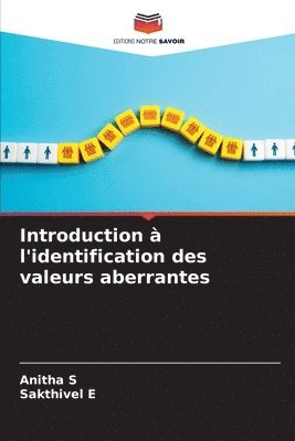 Anitha S, Sakthivel E - Introduction à l'identification des valeurs aberrantes, Häftad