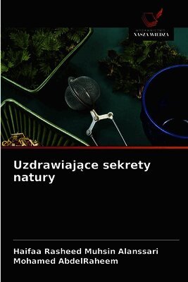 Uzdrawiające sekrety natury