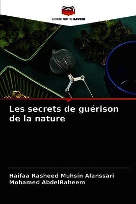 Les secrets de guérison de la nature