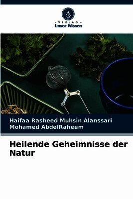 Heilende Geheimnisse der Natur