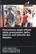 Percezione degli effetti delle prestazioni delle SACCO nell'attivit� dei Matatu