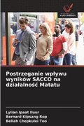 Postrzeganie wplywu wynik�w SACCO na dzialalno?c Matatu