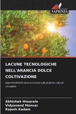 Abhishek Hiwarale, Vidyanand Manvar, Rajesh Kadam - Lacune Tecnologiche Nell'arancia Dolce Coltivazione, Häftad. Tillgänglighet: Lägg i varukorg