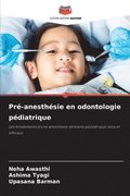 Pr�-anesth�sie en odontologie p�diatrique