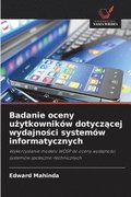 Badanie oceny u?ytkownik�w dotycz?cej wydajno?ci system�w informatycznych