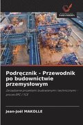 Podr?cznik - Przewodnik po budownictwie przemyslowym