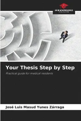José Luis Masud Yunes Zárraga - Your Thesis Step by Step, Häftad. Tillgänglighet: Lägg i varukorg
