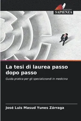 José Luis Masud Yunes Zárraga - tesi di laurea passo dopo passo, Häftad. Tillgänglighet: Lägg i varukorg
