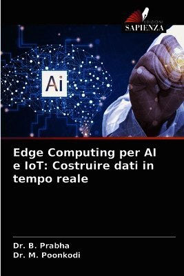B Prabha, M Poonkodi - Edge Computing per AI e IoT, Häftad
