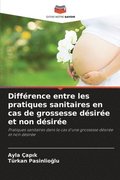 Diff�rence entre les pratiques sanitaires en cas de grossesse d�sir�e et non d�sir�e