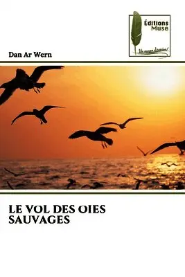 Dan Ar Wern - Vol Des Oies Sauvages, Häftad. Tillgänglighet: Lägg i varukorg