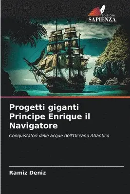 Ramíz Deníz - Progetti giganti Principe Enrique il Navigatore, Häftad. Tillgänglighet: Lägg i varukorg