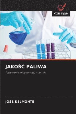 Jose Delmonte - JakoŚĆ Paliwa, Häftad