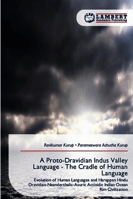 Ravikumar Kurup, Parameswara Achutha Kurup - Proto-Dravidian Indus Valley Language - The Cradle of Human Language, Häftad