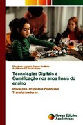 Tecnologias Digitais e Gamifica��o nos anos finais do ensino