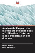 Analyse de l'impact sur les valeurs �thiques li�es � l'utilisation d'Internet